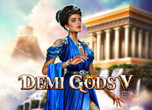 Demi Gods V 