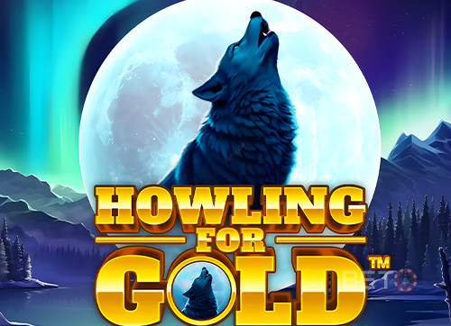 Howling for Gold