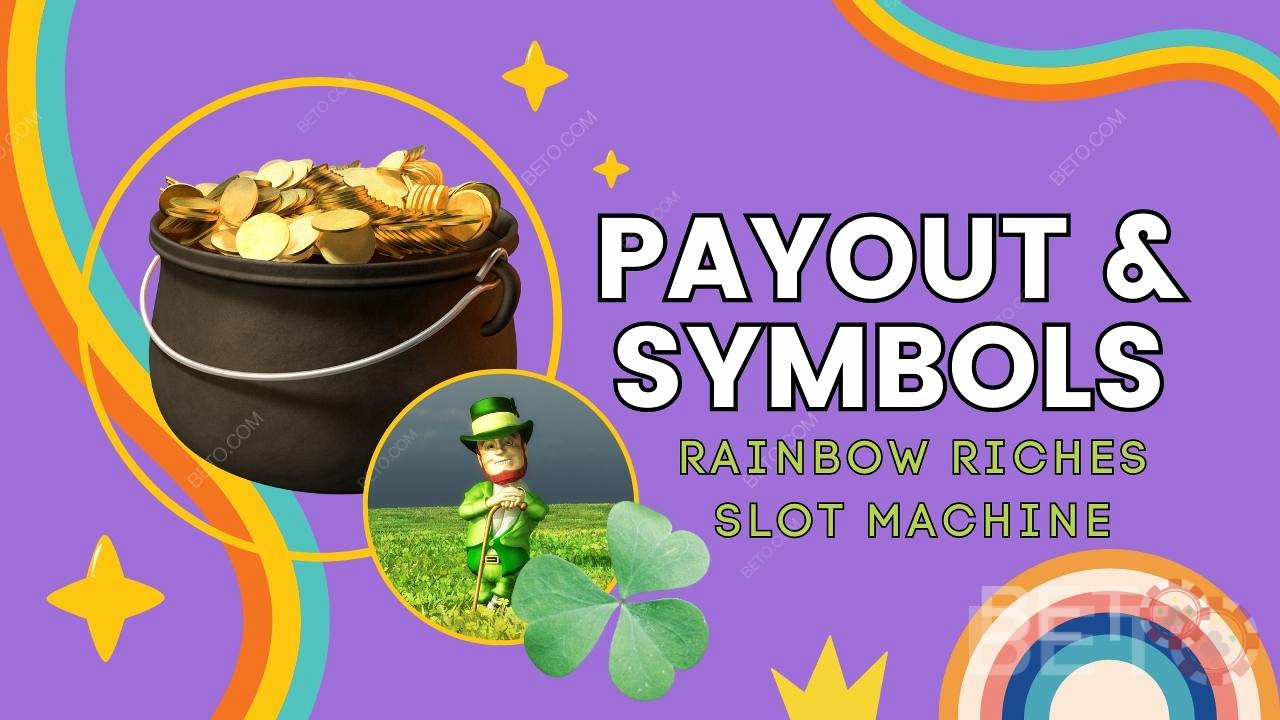 Vysvetlenie výplat a symbolov v hre Rainbow Riches