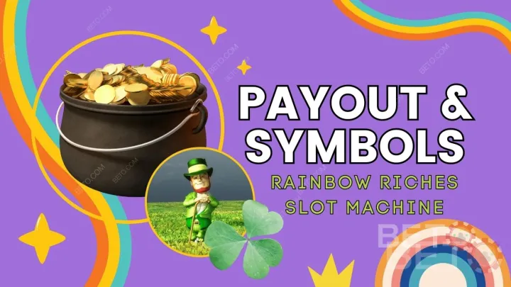 Vysvetlenie výplaty a symbolov v hre Rainbow Riches