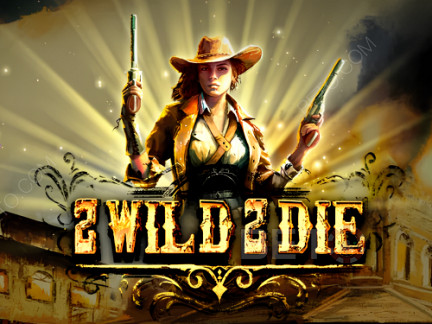 2 Wild 2 Die Demo