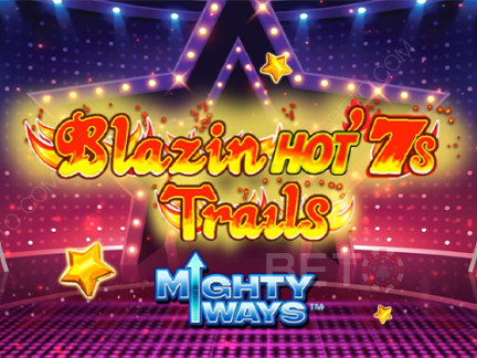 Blazin' Hot 7s Trails Mighty Ways Demo