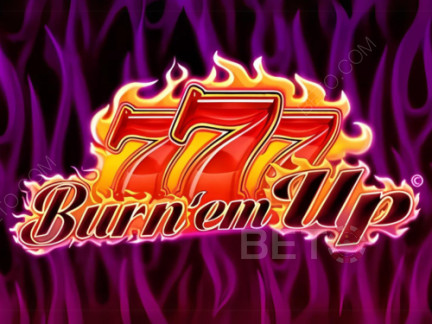 777 Burn' Em Up Demo