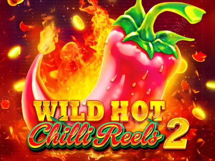Wild Hot Chilli Reels 2 Demo